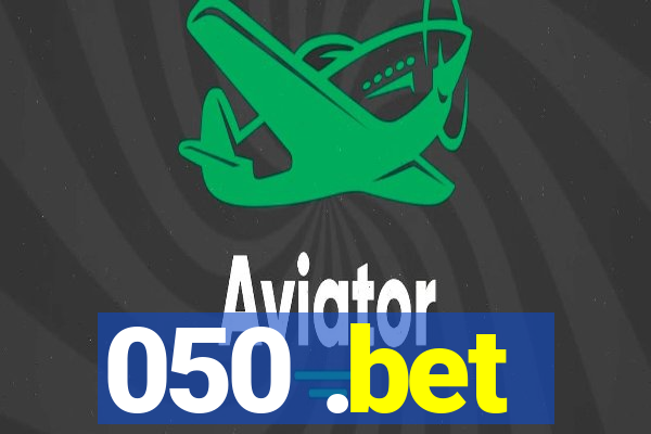 050 .bet